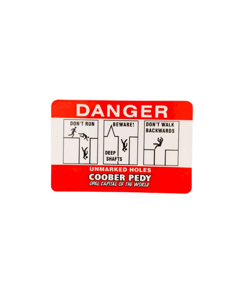 Fridge Magnet - Coober Pedy Danger Mining Red